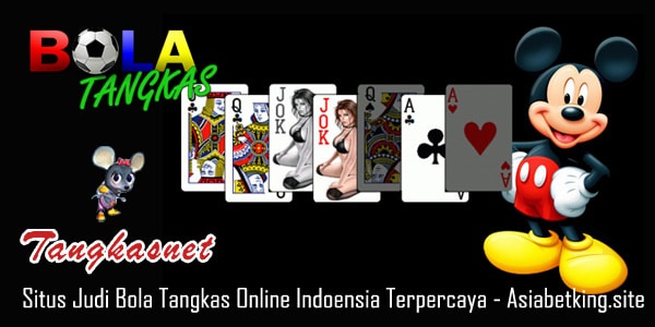 Agen Judi Bola Tangkas Online Terpercaya TANGKASNET